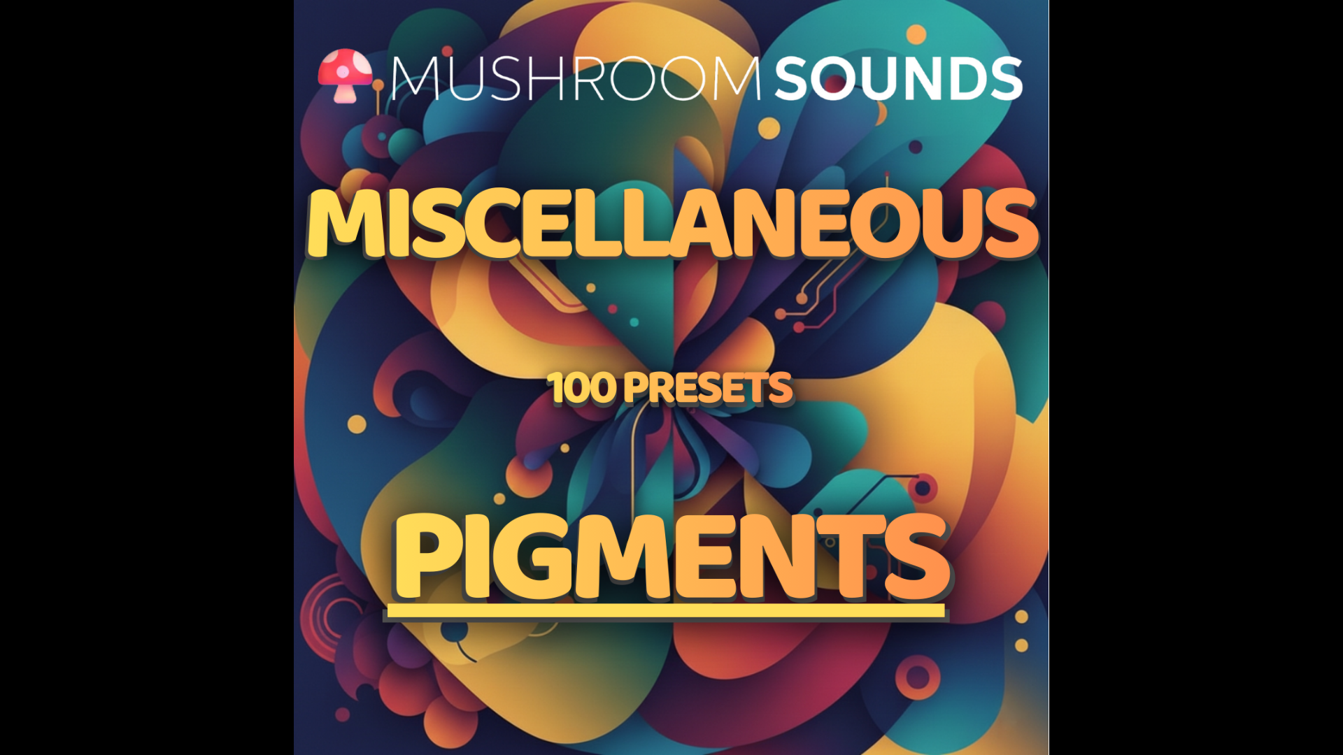 Mushroom Sounds 100 FREE Pigments Presets (Miscellaneous)